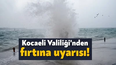 Meteoroloji Genel Müdürlüğü’nce yapılan son değerlendirmelere göre Kocaeli’de fırtına bekleniyor