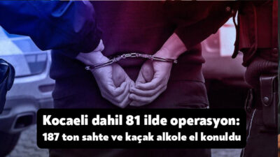 Kaçak ve sahte alkol ticaretine yönelik 81 ilde eş zamanlı