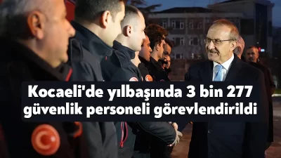 Kocaeli'de yılbaşı akşamı görevi başında olan kolluk kuvvetleri, itfaiye ve
