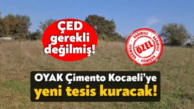 OYAK Çimento Fabrikaları A.Ş., Kocaeli Gebze Pelitli Mahallesi sınırları içerisinde,