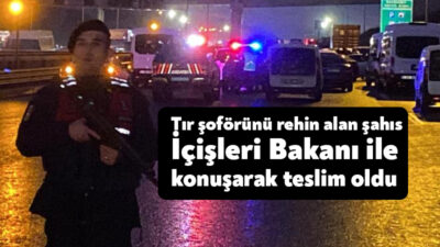 Kocaeli Kuzey Marmara Otoyolu'nda tır şoförünü rehin alan şahıs, İçişleri