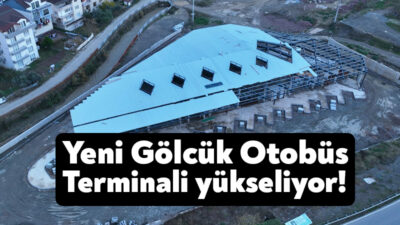 Yapımı hızla devam eden Gölcük Yeni Şehirlerarası Otobüs Terminali’nin çatı