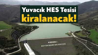 İZAYDAŞ Genel Müdürlüğü, Yuvacık Hidro Elektrik Santrali (HES) Tesisinin İşletilmesi