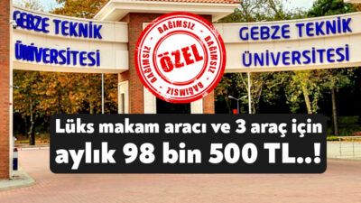 Gebze Teknik Üniversitesi makam aracı ve 3 adet binek araç
