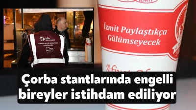 İzmit Belediyesi, kentin farklı noktalarında hizmet verdiği sıcak çorba stantlarında
