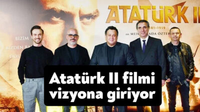 Milli Mücadele sürecinde 1915-1919 arası yaşananları konu alan "Atatürk II"