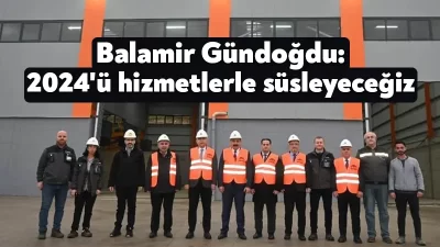 Kocaeli Büyükşehir Genel Sekreteri Gündoğdu, iştiraklerle bir araya gelerek 2024