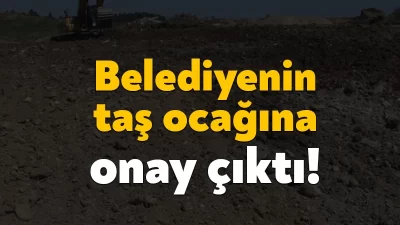 Başiskele Belediye Başkanlığı tarafından yapılması planlanan Doğantepe'deki ariyet ocağına onay