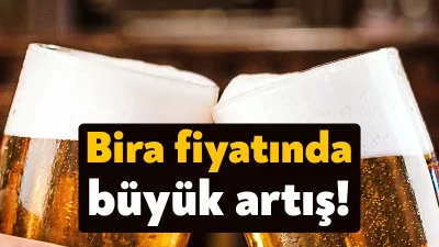 Yeni yılda birlikte zam yağmuru devam ediyor. Son zam bira