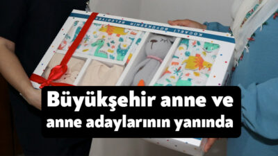 Büyükşehir, 2023 yılında da anne adayları ve annelerin yanında olmaya