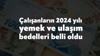 Yeni tebliğ ile yemek parası istisna tutarı 2024 yılı için