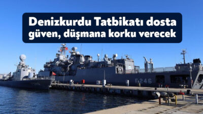 Deniz Kuvvetleri Komutanlığı tarafından düzenlenecek Denizkurdu Tatbikatı, 7-16 Ocak tarihleri