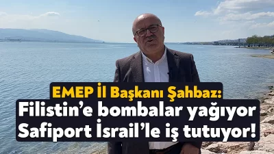 Emek Partisi Kocaeli İl Başkanı İlhami Şahbaz Filistin’e bombalar yağarken,