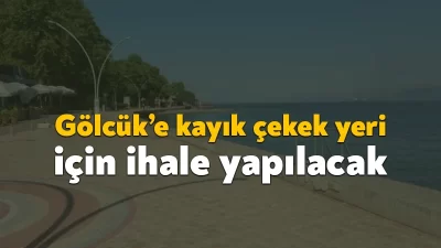 Kocaeli Büyükşehir Belediyesi, Gölcük İlçesi Değirmendere Kayık Çekek Yeri İkmal