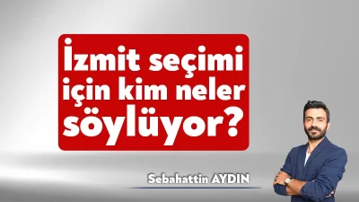 31 Mart yerel seçimlerinde en heyecanlı yarış İzmit Belediyesi için