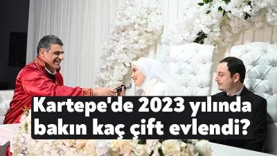 Kartepe Belediyesi Evlendirme Memurluğu, 2023 yılında evlilik işlemleri için başvuranların