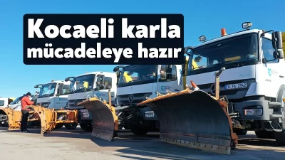 Kocaeli Büyükşehir’in ekipleri, hafta sonunda Kocaeli’ni etkisi altına alması beklenen