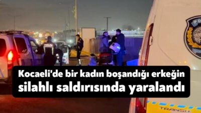 Kocaeli'nin Çayırova ilçesinde bir kadın, boşandığı erkek Yasin D.'nin pompalı