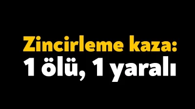 Kocaeli'nin Gebze ilçesinde 4 aracın karıştığı zincirleme trafik kazasına 1