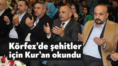 Körfez’de MHP İlçe Başkanlığı tarafından şehitlerimiz için Kur’an-ı Kerim okutuldu.