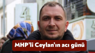 MHP'nin ilimizdeki sevilen isimlerinden Metin Ceylan’ın babası Hamza Ceylan hayatını