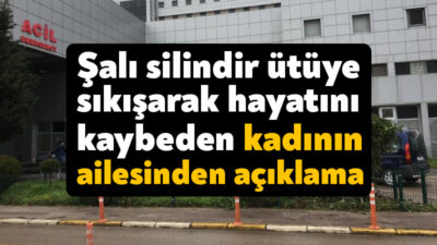 Kocaeli'de hastanede ütü yaparken şalının silindir ütüye sıkışması neticesinde hayatını