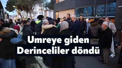 Umre vazifesini yerine getirerek kutsal topraklardan dönen Derincelileri Kent Meydanı’nda