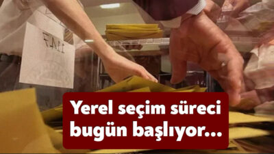 Yerel seçim süreci bugün başlıyor. 31 Mart 2024 Pazar günü