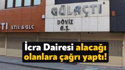 iflas eden Gülaçtı Kuyumculuk'un alacaklılarına çağrı yapıldı