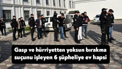 Kocaeli’de bir kişiyi gasp eden ve hürriyetinden yoksun bırakan 7