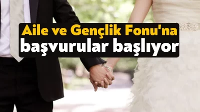 Evlenecek kişileri maddi olarak desteklemeyi amaçlayan Aile ve Gençlik Fonu'na