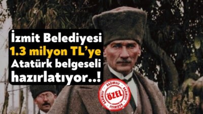 İzmit Belediyesi 2 Şubat’ta Atatürk Belgeseli Hazırlanma İşi ihalesine çıktı.