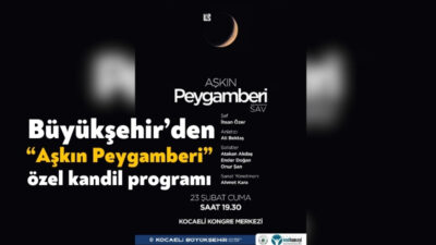 Kongre Merkezi’nde düzenlenecek Berat Kandili özel etkinliğinde Kocaeli halkı peygamber