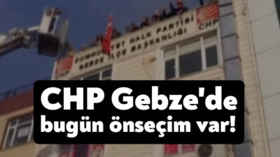 CHP Gebze İlçe Örgütü'nün talebi doğrultusunda bugün meclis üyesi adayları