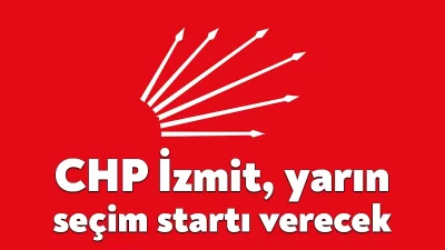 CHP İzmit İlçe Örgütü, yarın Atatürk anıtına çelenk sunarak seçim