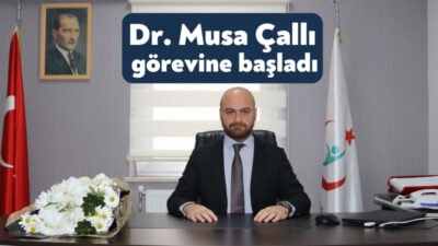 Karamürsel İlçe Sağlık Müdürü olarak atanan Dr. Musa Çallı bugün