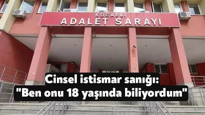 Kocaeli'de 2 yıl önce 14 yaşındaki kıza cinsel istismar uyguladığı