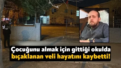 Kocaeli'nin Derince ilçesinde çocuğunu almak için gittiği okulun bahçesinde bıçaklanan
