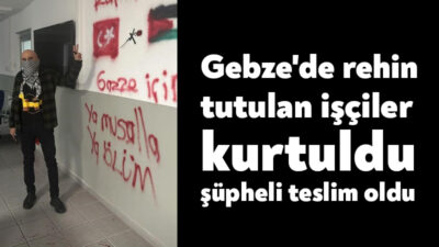 Kocaeli'nin Gebze ilçesinde fabrikada rehin tutulan 7 kişi, 9 buçuk