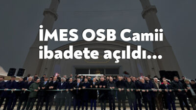Dilovası İMES Organize Sanayi Bölgesi tarafından yapılan İMES OSB Camii’nin