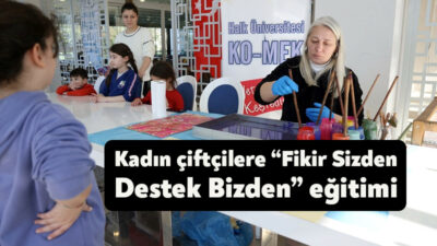 Büyükşehir, ‘’Fikir Sizden Destek Bizden’’ projesi kapsamında kadın çiftçilere eğitim