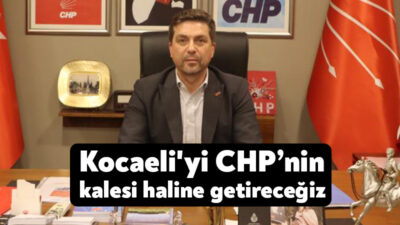 CHP Kocaeli İl Başkanı Bülent Sarı, “Atasoy Bilgin başkanımız ve