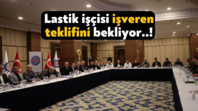 Lastik-İş Sendikası'nın örgütlü olduğu Pirelli, Brisa, Prometeon fabrikalarında çalışan yaklaşık