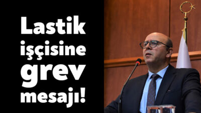 Lastik-İş Sendikası'nın Pirelli, Brisa ve Promoteon ile olan Toplu İş