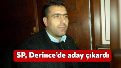 Saadet Partisi, CHP’nin iddialı olduğu Derince’de aday çıkardı. SP’nin Derince
