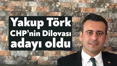 CHP Parti Meclisi, Dilovası Belediye Başkan adayı olarak Yakup Törk’ü