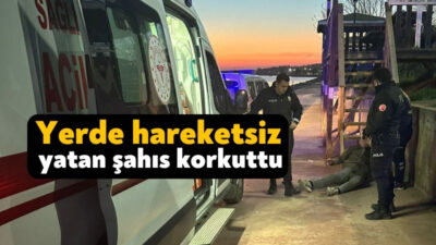 Kocaeli’nin Darıca ilçesinde yerde hareketsiz yatan şahıs görenleri korkuttu. Ekiplerce