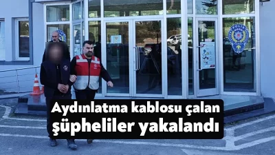 Kocaeli'de toplam değeri 50 bin TL olan aydınlatma kablolarını çalan
