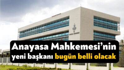 Anayasa Mahkemesi Başkanı Zühtü Arslan'ın görev süresinin dolacak olması nedeniyle