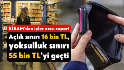 BİSAM'ın raporuna göre, dört kişilik bir aile için açlık sınırı